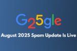 August 2025 spam update