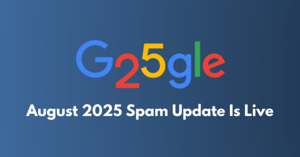 August 2025 spam update