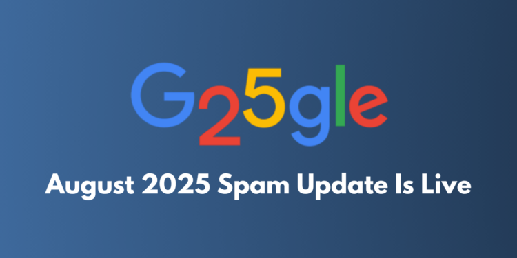 August 2025 spam update